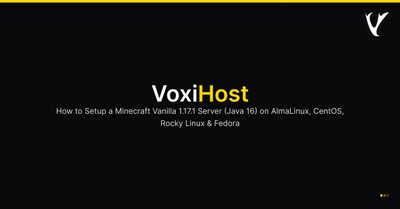 How to Setup a Minecraft Vanilla 1.17.1 Server (Java 16) on AlmaLinux, CentOS, Rocky Linux & Fedora