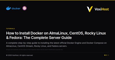 How to Install Docker on AlmaLinux, CentOS, Rocky Linux & Fedora: The Complete Server Guide