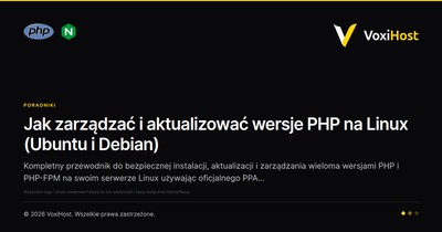 Jak zarządzać i aktualizować wersje PHP na Linux (Ubuntu i Debian)