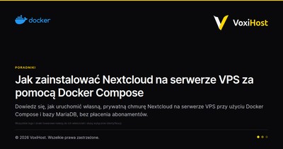 Jak zainstalować Nextcloud na serwerze VPS za pomocą Docker Compose