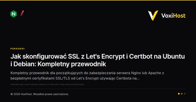 Jak skonfigurować SSL z Let's Encrypt i Certbot na Ubuntu i Debian: Kompletny przewodnik
