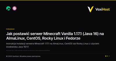 Jak postawić serwer Minecraft Vanilla 1.17.1 (Java 16) na AlmaLinux, CentOS, Rocky Linux i Fedorze