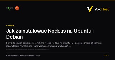 Jak zainstalować Node.js na Ubuntu i Debian