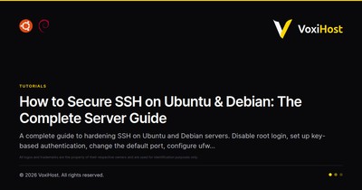How to Secure SSH on Ubuntu & Debian: The Complete Server Guide